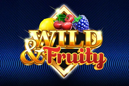 Wild & Fruity